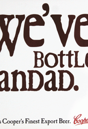 Coopers 'We've bottled Grandad' Export beer poster