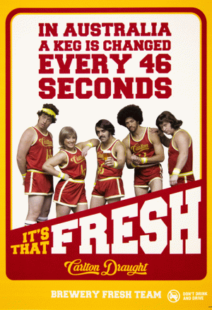Carlton Draught '46ers' campaign 'A keg is changed every 46 seconds' Poster