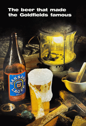 Hannans Lager 'The beer that made the Goldfields famous' Poster